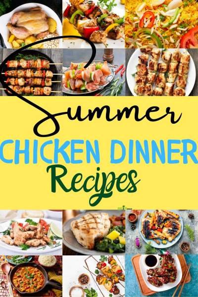Easy Summer Chicken Dinner Recipes - RecipeMagik