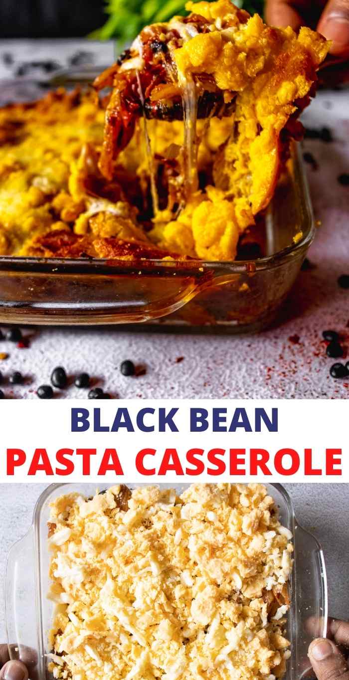 Black Bean pasta Casserole collage