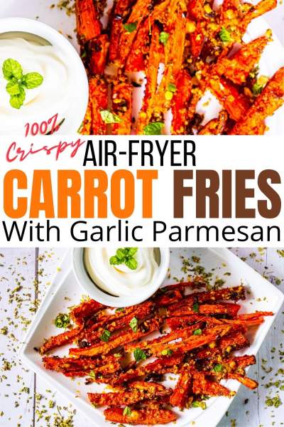 Crispy Carrot Fries in Air Fryer collage image for pinterest