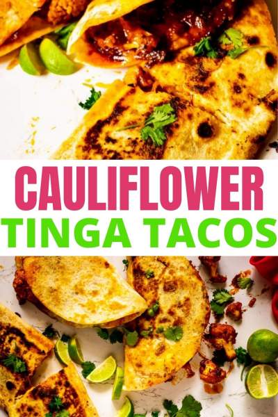 Crispy Cauliflower Tinga Tacos collage image