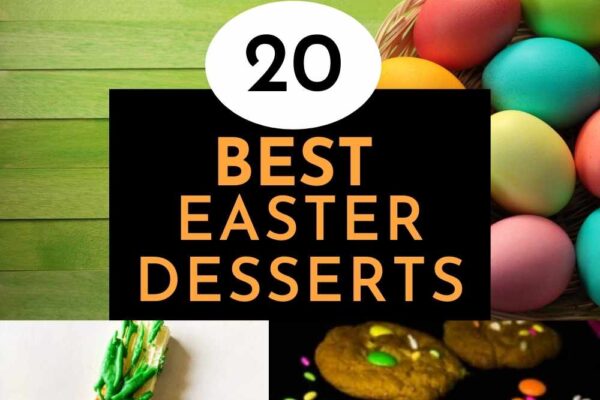 collage of best easter desserts