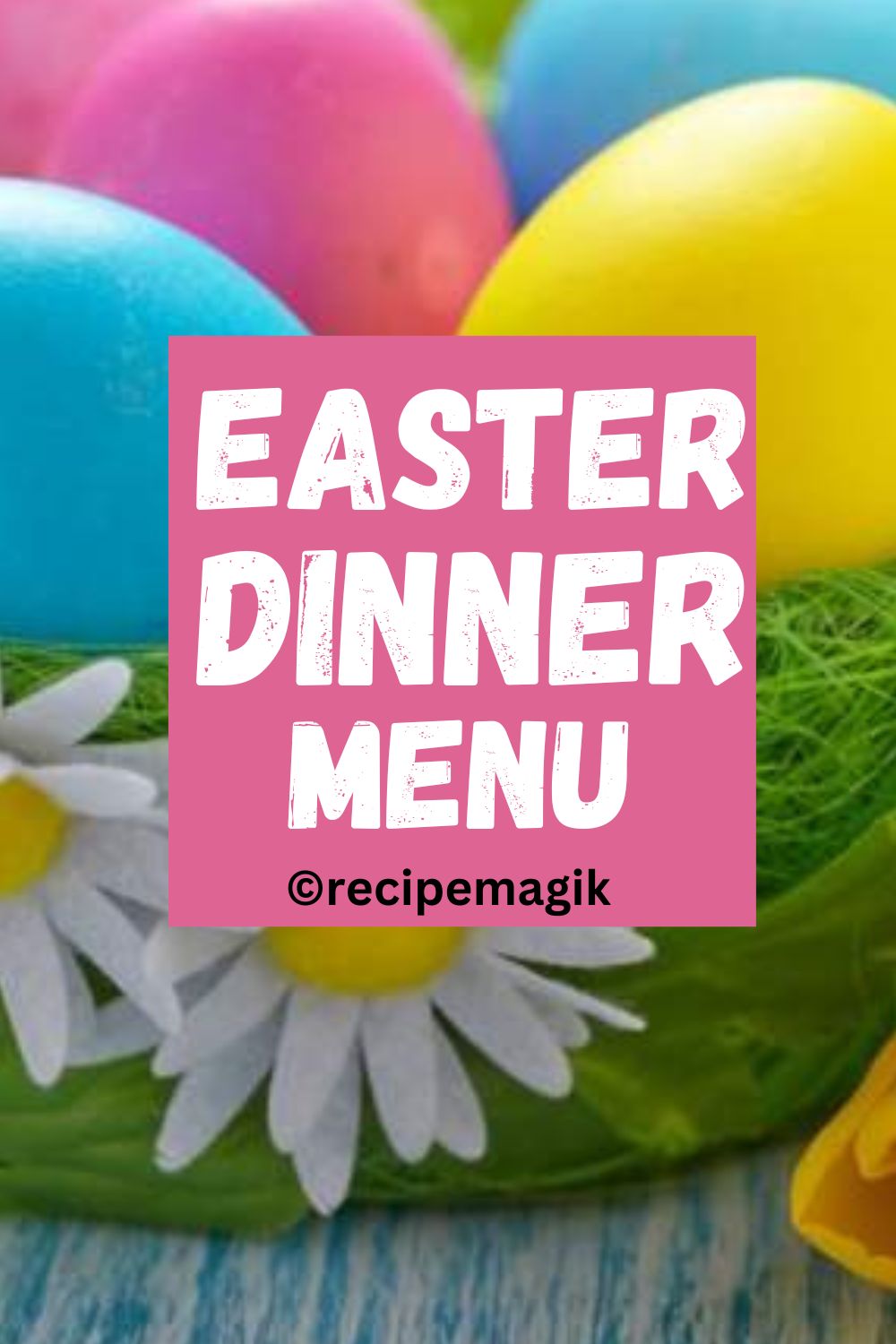 Easter Dinner Menu recipes