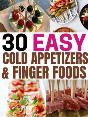 Easy Cold Appetizers and Finger Foods