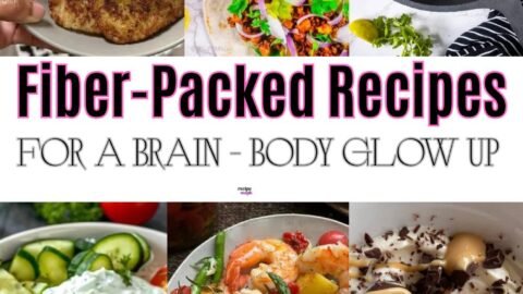 Fiber-Packed Recipes for a Brain-Body Glow Up